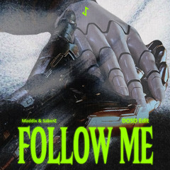 Follow Me (DOSD Edit)