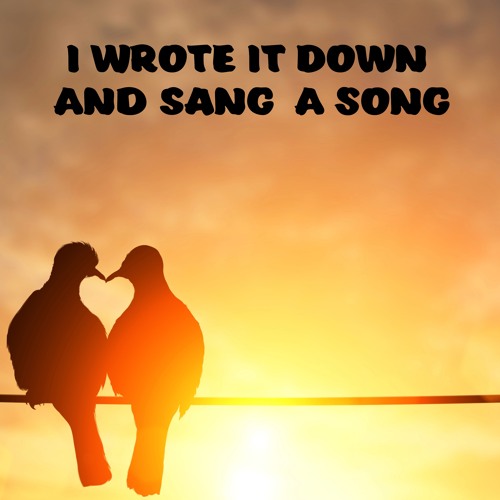 I Wrote It Down And Sang A Song ( Margareta Theorin- Stroffolino Cover)