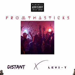 Fromthasticks (feat. Levi T)