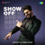 Artwork for Show Off