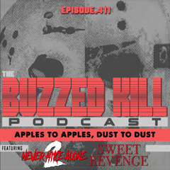EP 411 - Apples to Apples, Dust to Dust