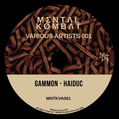 PREMIERE: Gammon - Haiduc [MNTKVA001]