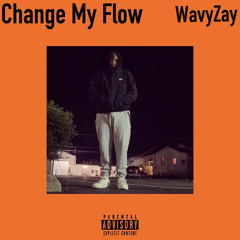 WavyZay - Change My Flow