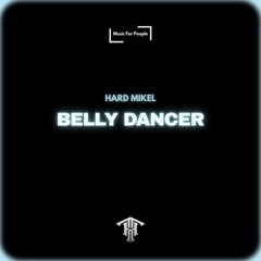Belly Dancer (HARDTECHNO)
