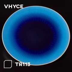 TR113 - Vhyce