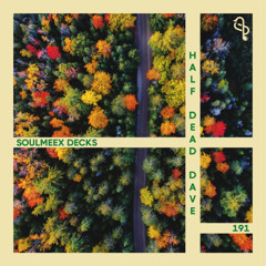Half Dead Dave - SOULMEEX DECKS 191