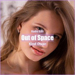Kind Oscar -  Out Of Space [ Car Music & G-House Music]