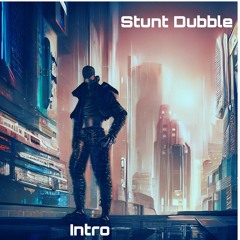 Intro To Stunt Dubble