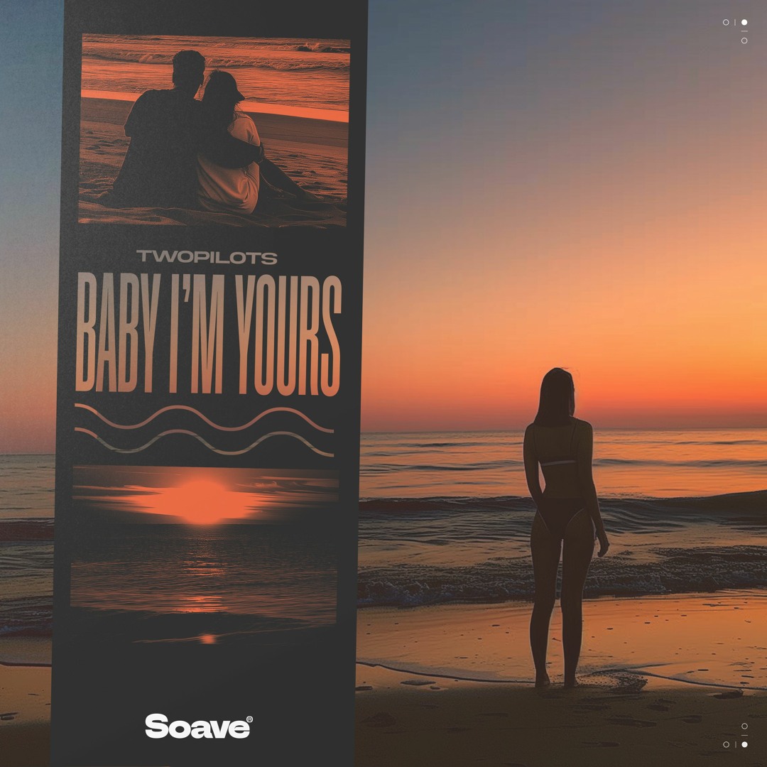 TWOPILOTS - Baby I'm Yours