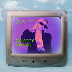 THIS IS NOT A SAD SONG