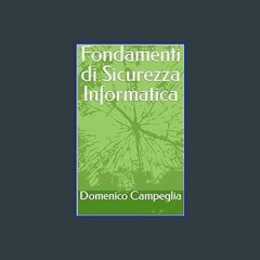 ebook read pdf 📖 Fondamenti di Sicurezza Informatica (Manuali per la Sicurezza Informatica) (Itali