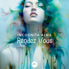 Incognita Alma - Rendez Vous [M-Sol Records]