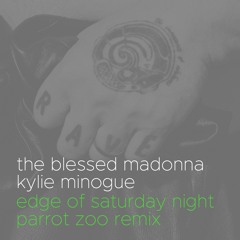 Edge Of Saturday Night [Parrot Zoo Stay Focused Remix]