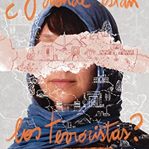 [READ] KINDLE 💔 ¿Y dónde están los terroristas?: Un viaje por Irán y Kurdistán (Span