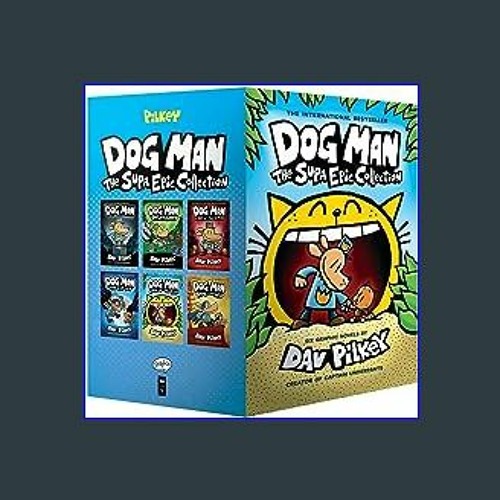 Stream {pdf} 💖 Dog Man: The Supa Epic Collection: From the
