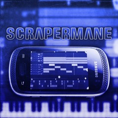SCRAPERMANE - SAMSUNG (REMIX)