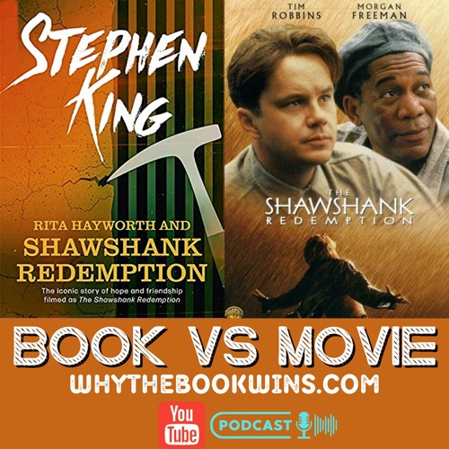 Stream episode The Shawshank Redemption Book vs Movie by Why the Book