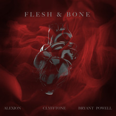 Flesh & Bone