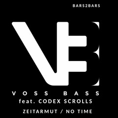 VossBasss feat Codex Scrolls - Zeitarmut / No-Time