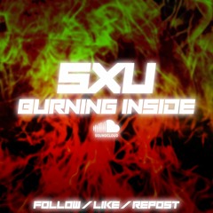 Sxu - Burning Inside (Bass)