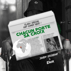 Chacun porte sa croix (feat. Enjr)