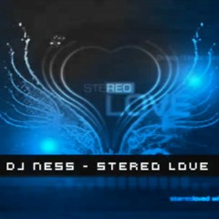 Edward Maya - Stereo Love (DJ Ness Remake)