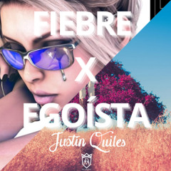 FIEBRE X EGOÍSTA - JORDI OLTRA MASHUP