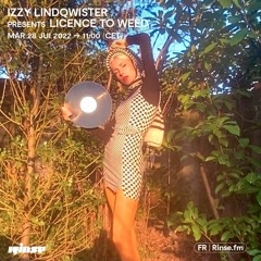 Izzy Lindqwister presents Licence To Weed -  28 Juin 2022