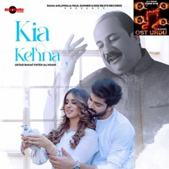 Kya Kehna | Zaroori Tha 2 | Full Song |  Rahat Fateh Ali Khan | Alishba Anjum | Affan Malik |OSTURDU