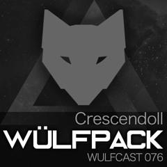 Wulfcast 076 - Crescendoll