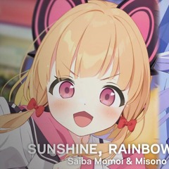 Sunshine, Rainbow, White Pony - Saiba Momoi & Misono Mika A.I Cover