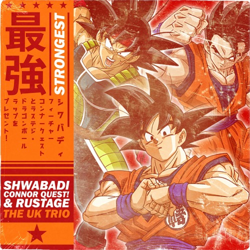 Strongest (ft. Connor Quest! & Rustage) || Gohan, Goku & Bardock Rap