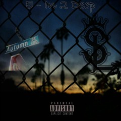 E - In 2 Deep