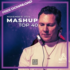 Mashup Top 40 - November 2024