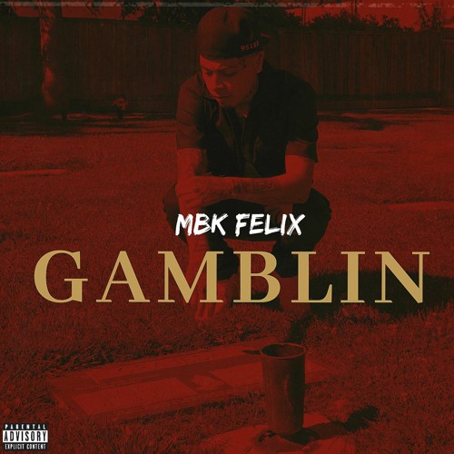 MBK FELIX - Gamblin