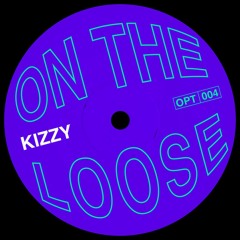 Kizzy - On The Loose