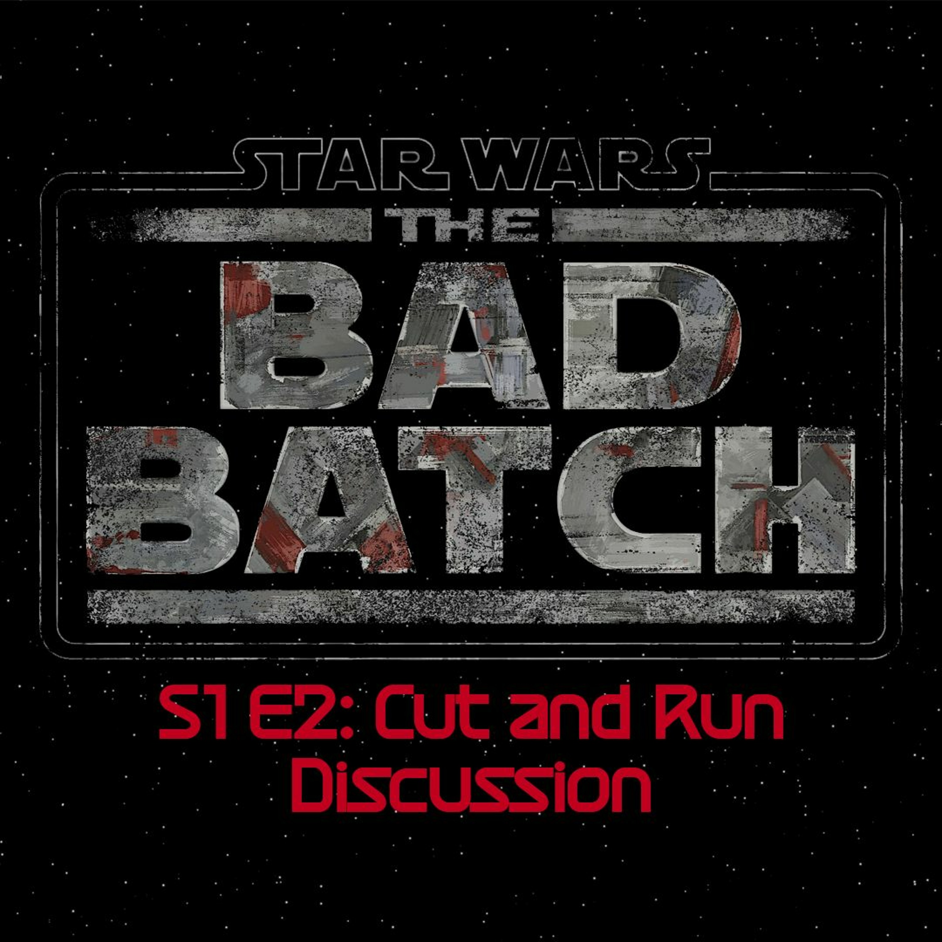 The Bad Batch S1E2: Cut And Run
