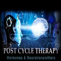 POST CYCLE THERAPY (PCT) - Healing Binaural Beats (Hormonal Homeostasis, Optimized Neurotransmission