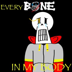 (TS! UNDERSWAP) EVERY BONE IN MY BODY (Custom Megalo)