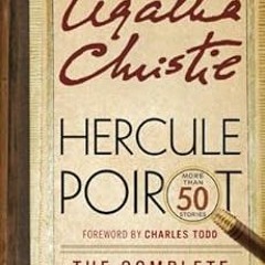 [View] EBOOK EPUB KINDLE PDF Hercule Poirot: The Complete Short Stories: A Hercule Poirot Collection