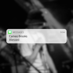 Cameo Brooks - Blessed