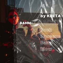 Suck-Squeeze-Bang-Blow / Bamm-Tracks