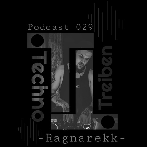 Ragnarekk @ TechnoTreiben Podcast029