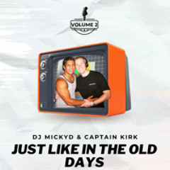 Just Like In The Old Days Vol 2 | Micky D v's Captain Kirk | February 2025 MD62
