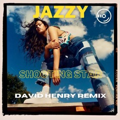 Jazzy - Shooting star (David Henry Remix)