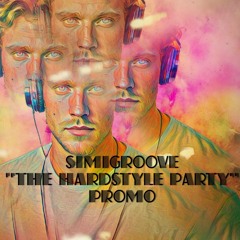 DJ SimiGrooveNL - The Hardstyle Party(10 min promo)