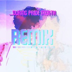leroy - during pride month? [rain remix]