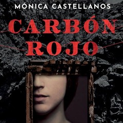 MÓNICA CASTELLANOS LIBRO CARBÓN ROJO