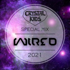 DJ Wired - Crystal Kids Special Mix 2021