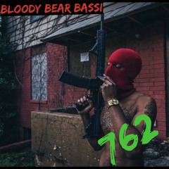 Bloody Bear - 762 (feat Scuccy & K-Dawg)
